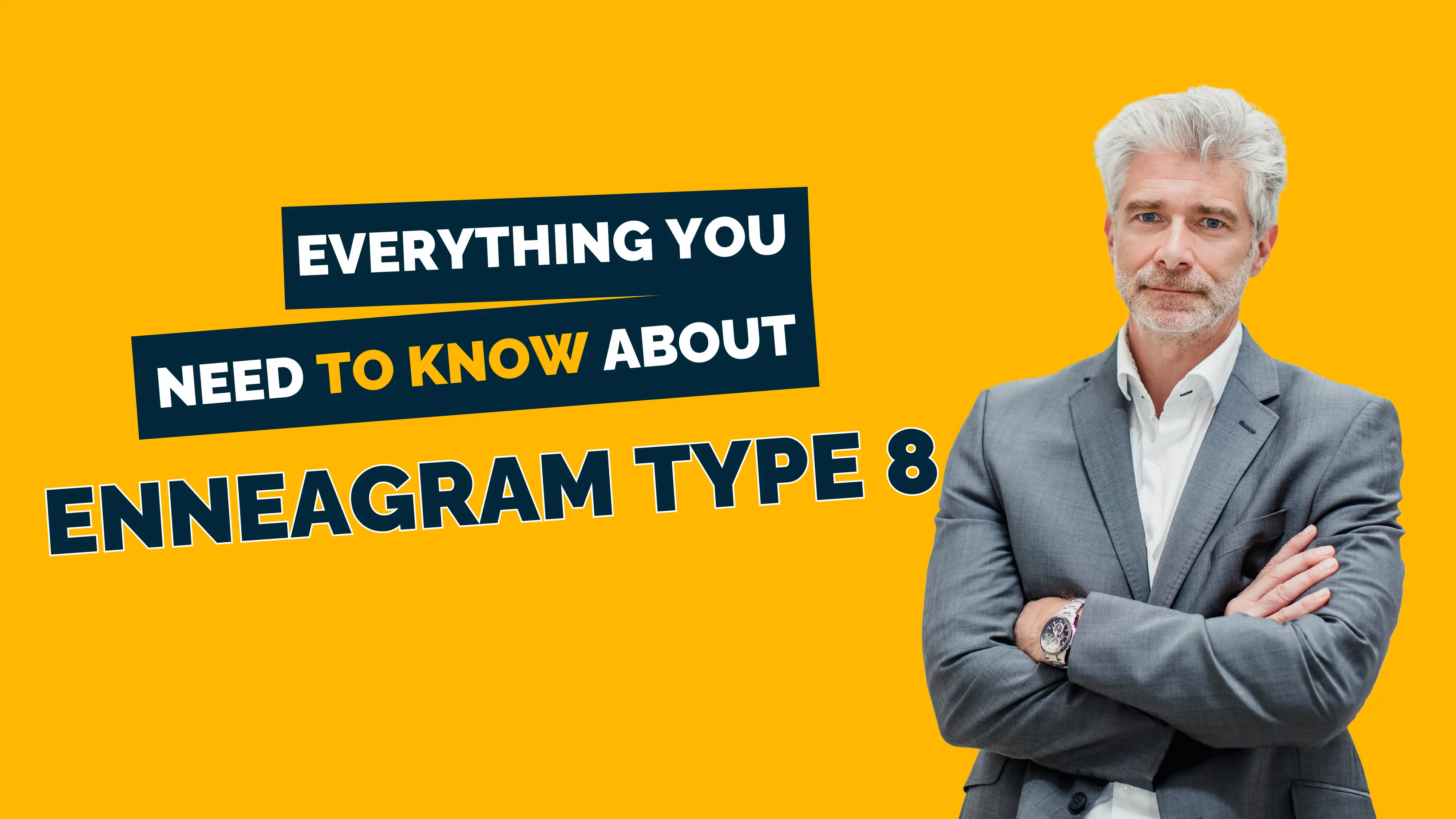 Enneagram Type 8 - Traits, Strengths, Weaknesses & Wings